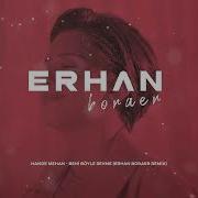 Hande Mehan Beni Böyle Sevme Erhan Boraer Remix Lyric Video