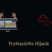 Demonstrating Session Hijacking Linux Privilege Escalation TryHackMe Hijack