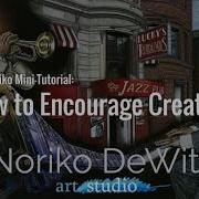 Ask Noriko Mini Tutorial How To Encourage Creativity