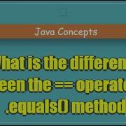 Java Equality Showdown Operator Vs Equals Method Explained