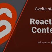 Svelte Store Reactive Context Using Svelte Store