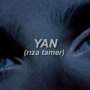 Rıza Tamer Yan Sözleri