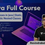 Inner Classes In Java Static Non Static Nested Classes L 29 Java Ravindrababu Ravula