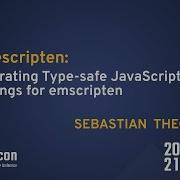 Typescripten Generating Type Safe JavaScript Bindings For Emscripten Sebastian Theophil