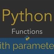 Python Functions With Parameters 14 29