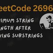 2696 Minimum String Length After Removing Substrings Leetcode Solution