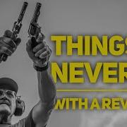 НИКОГДА НЕ ДЕЛАЙТЕ ЭТОГО Издание Revolver