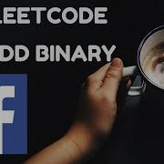 LeetCode Çözümleri 67 Add Binary Facebook Mülakat Sorusu