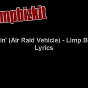 Rollin Air Raid Vehicle Limp Bizkit Lyrics Video HD 4K