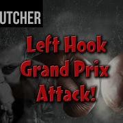 Have You Ever Seen Grand Prix Attack Crazy Left Hook Line