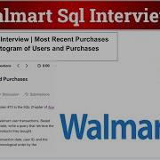 Walmart SQL Interview Most Recent Purchases Per User Histogram Of Users And Purchases