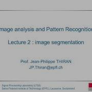 Image Analysis And Pattern Recognition EPFL Prof J Ph Thiran Lecture 2