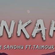 Unkahi Salem Sandhu Taimour Baig Lyrics