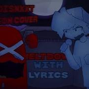 Meltdown WITH LYRICS COVER Impostor V4 LYRICAL COVER Original By NicoisNXXT