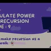 Calculate Power Using Recursion Recursion Playlist From Basics To Advanced Coding Algorithms