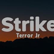 Terror Jr 3 Strikes Lyrics Loop Video