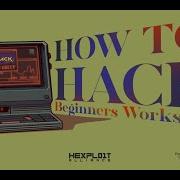 How To Hack Beginners Workshop