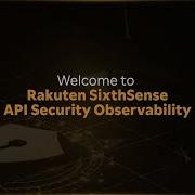 API Security Demo Safeguard Your APIs With Rakuten SixthSense