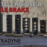 How To Choose A Muzzle Brake