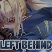 Nightcore Left Behind Lyrics