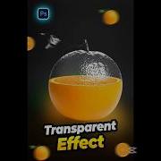 How To Make Transparent Effect In Photoshop Orange Transparent Effect In Photoshop