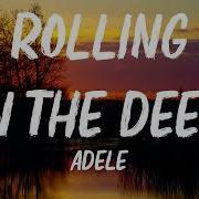Rolling In The Deep Adele Lyrics