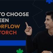 How To Choose Between TensorFlow Vs PyTorch In 2025