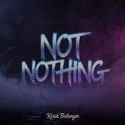 Not Nothing