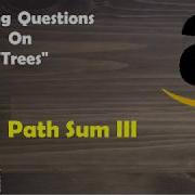 LeetCode 437 Path Sum III Solution Code Explained