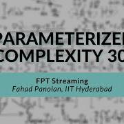FPT Streaming Fahad Panolan Parameterized Complexity Workshop