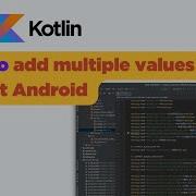 Android Kotlin How To Add Multiple Values String Format Android