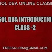 Sql DBA INTRODUCTION CLASS 2