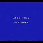 IntoThis Stronger 7us 7music