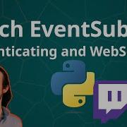 Использование API Twitch EventSub Websocket из Python с нуля