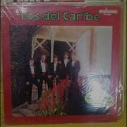 Los Del Caribe Solo Ayer Reia