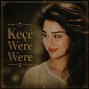 Keçê Were Were