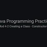 Java Practice Examples Module 4 2 Creating Class Constructors