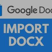 How To Import Docx In Google Docs Upload And Edit DOCX Google Docs Tutorial