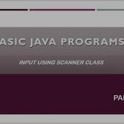 Java Programs Using Scanner Class PART 1