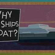 Why Do Ships Float