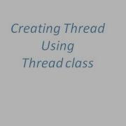 Создайте поток используя класс Thread