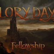 FELLOWSHIP Glory Days Official Lyric Video