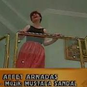 Emel Müftüoğlu Affet Arkadaş Söz Müzik Mustafa Sandal