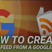 How To Create An RSS Feed From A Google Alert