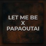 LET ME BE X PAPAOUTAI The Second Voice Afro House Remix TIKTOK