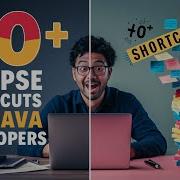 Supercharge Your Java Coding 40 Eclipse Shortcuts Every Java Developer Should Know