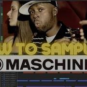 Maschine Tutorial Easiest Way To Sample For Beginners J Dilla Drum Method