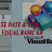Create Date And Time Form Using Visual Basic 6 0
