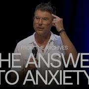 The Answer To Anxiety Judah Smith
