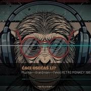 RETRO MONKEY 1987 Ćaci Osećaš Li OFFICIAL VIDEO